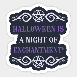 Halloween enchantment night Sticker